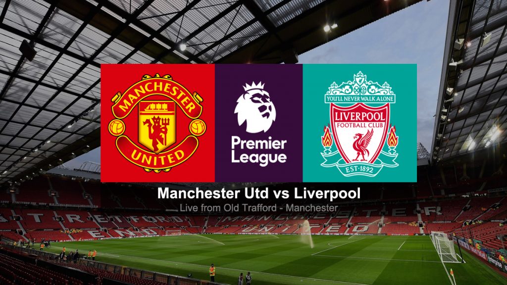 Liverpool vs. Manchester United live stream: Premier League TV channel, how to watch online, timing, news